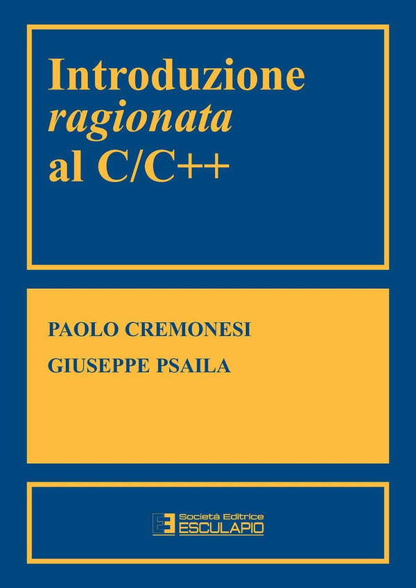 CREMONESI PSAILA - Introduzione ragionata al C/C++